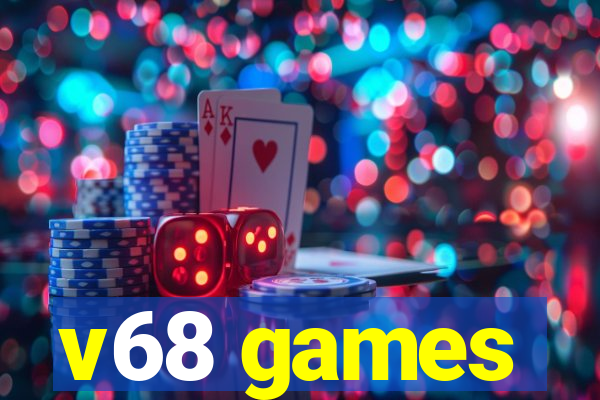 v68 games